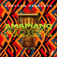 Enrythm - Amapiano Rock