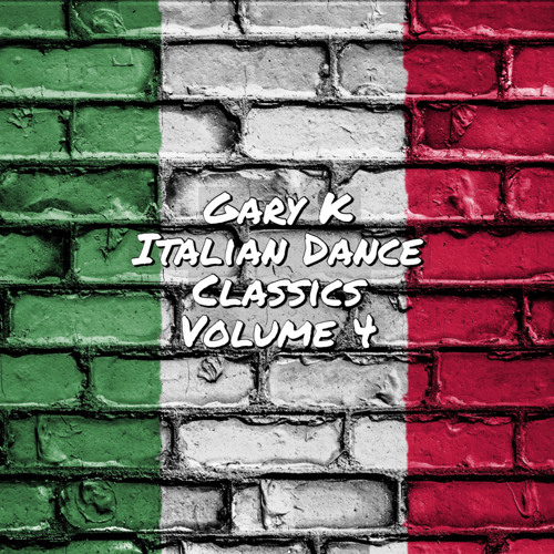 Gary K - Italian Dance Classics [Volume 4]