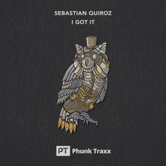 Sebastian Quiroz - I Got It