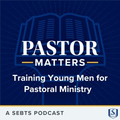 Training Young Men for Pastoral Ministry with Scott Pace and Peter Rochelle - EP119