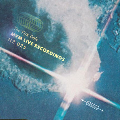 The Kirk Dels MVM Live Recordings #25