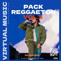 PACK REGGAETON HITS VOL. 3 MASHUPS, EDITS & REMIXES (+17 TRACKS, LIMPIOS, EXTENDED MIX) (DOWNLOAD)