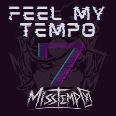 Feel My Tempo 7