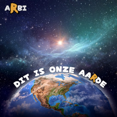 Arbi - Dit Is Onze Aarde