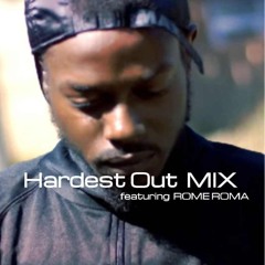 Hardest Out - MIX (Part 2)