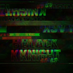 AKIRAH & SUBFILTRONIK - Black Knight (C0D3BREAKER Remix) [300 FOLLOWERS FREE DOWNLOAD]