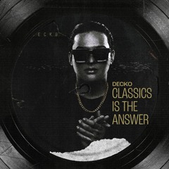 CLASSICS IS THE ANSWER (SPECIAL SET) - DECKO 2024