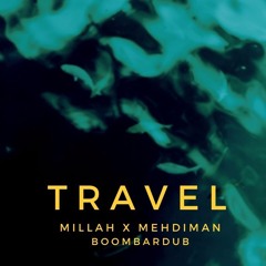 Millah Feat. Mehdiman - Travel (riddim Prod. By Boombardub)