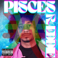 Pisces [Prod. R. Eddie]