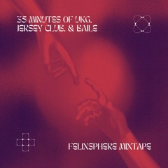 35 MINUTES OF UKG, JERSEY CLUB & BAILE