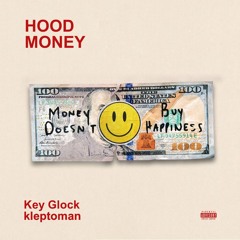 Hood Money (with Key Glock)