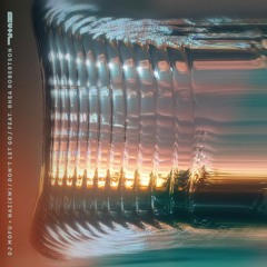 DJ Mofu, Naz - Don't Let Go