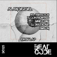 Alan Berbel - First Lap (Minitronik Remix) [BeatCode] Out Now!!!