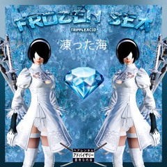 Trippleacid - Ｆｒｏｚｅｎ Ｓｅａ