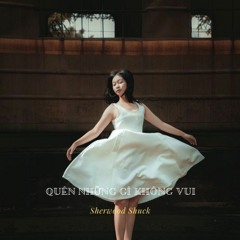 Quên Những Gì Không Vui