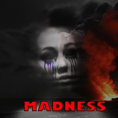 MADNESS