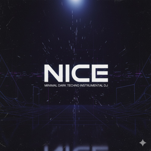 NICE - Minimal Dark Techno Instrumental DJ (13)