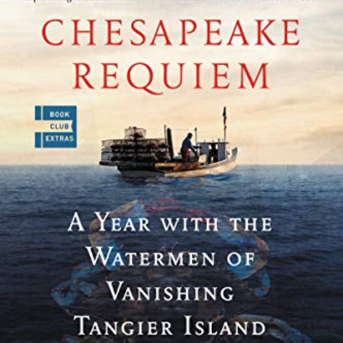 [VIEW] EBOOK 📰 Chesapeake Requiem: A Year with the Watermen of Vanishing Tangier Isl