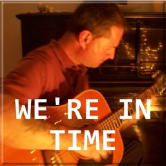 We're In Time (2020)