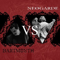 DARTMOUTH VS NEOGARDE (MIXTAPE IV)