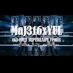 (G)-IDLE SUPERLADY remix
