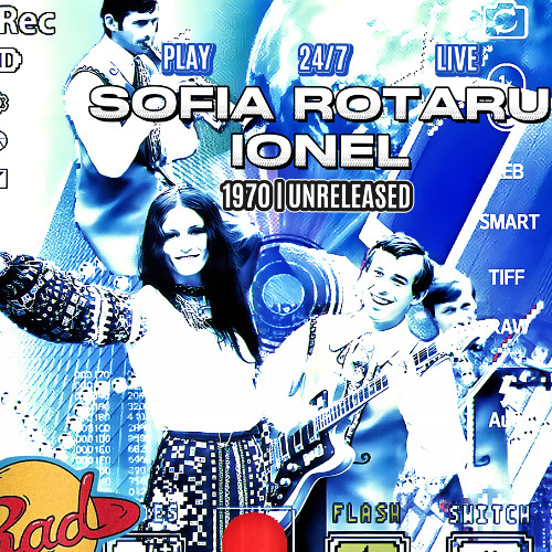 Sofia Rotaru – Ionel (1970, Unreleased Version – Restored)