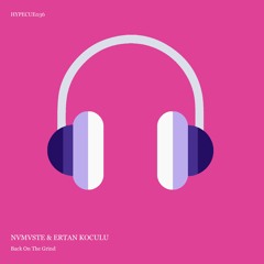 NVMVSTE & Ertan Koculu - Back On The Grind (Extended Mix)