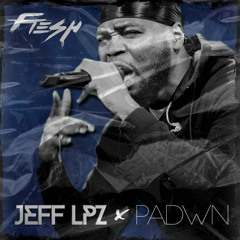 Fresh Lapeufra - Chop (JEFF LPZ & PADWN Edit)