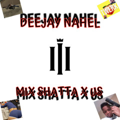 mix  shatta x us vol1 deejay nahel 2025  ii