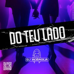 DJ Acérola Ft YdCem - Do Teu Lado