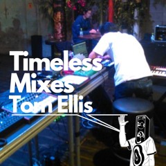 Timeless Mixes: Tom Ellis Live @ Contact, Tokyo - 2019