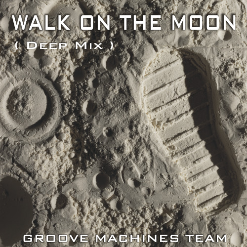 Walk On The Moon ( Deep Mix )