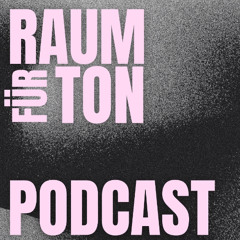 Raum für Ton Podcast #007 with co:co