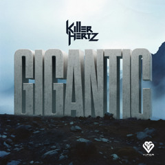 Killer Hertz - Gigantic [VPR374]
