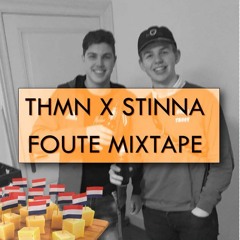 THMN ft. STINNA - Foute Mixtape