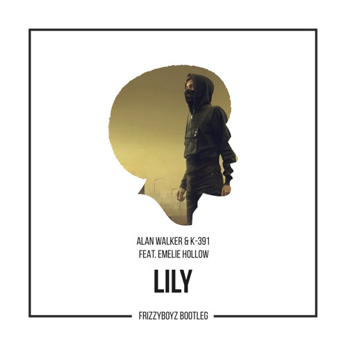 Lily (Frizzyboyz Bootleg)