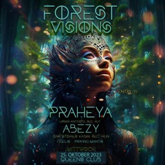 PSYBOX - Forest Visions with Praheya & Abezy 2023.10.25