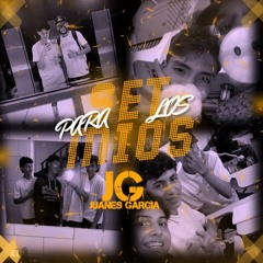 SET PARA LOS MIOS -  JUANES GARCIA DJ