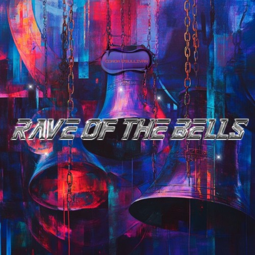 RAVE OF THE BELLS (2024 EDIT)
