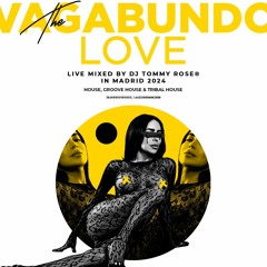 The Vagabundo's Love (House, Groove House & Tribal House)