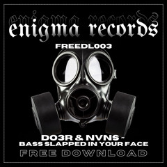 DO3R & NVNS - Bass Slapped In Your Face