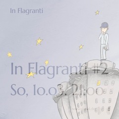 20240310 // [sic]nal - In Flagranti #2 w/ Carl