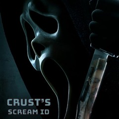 Scream ID by Crust