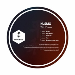 Kusmo - Simplicity (Ft Drew's Theory) (Wen EP - HEIWA006)