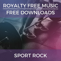 Royalty Free Background Music | Sport Rock| Free Downloads for YouTube, Podcasts & Media