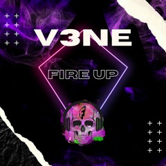 V3NE X FINNY - FIRE UP