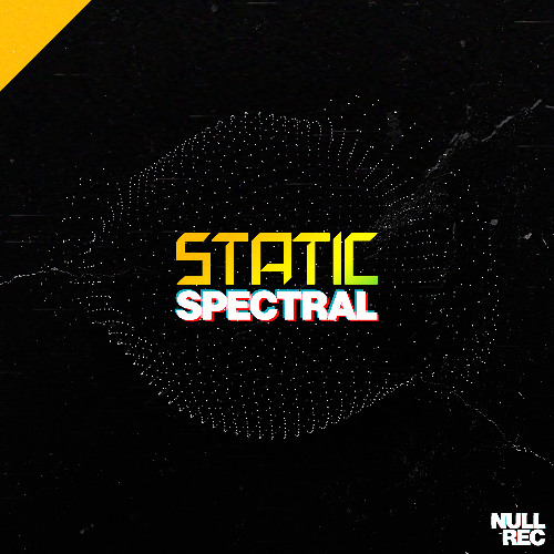 Static - Spectral | Makina, Bouncy, Spanish | Null Records