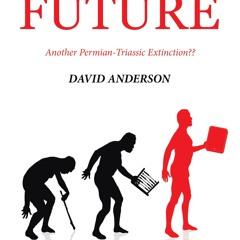 $PDF$/READ THE EXISTENTIAL THREAT TO OUR EVOLUTIONARY FUTURE: Another Permian-Tr
