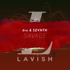 dva, Sevnth - Savage - Savage