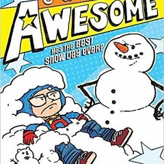 (PDF/DOWNLOAD) Captain Awesome Has the Best Snow Day Ever? (18) BY Stan Kirby (Author),George O